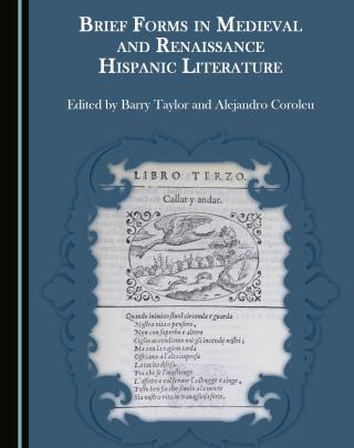 Brief Forms in Medieval and Renaissance Hispanic Literature
