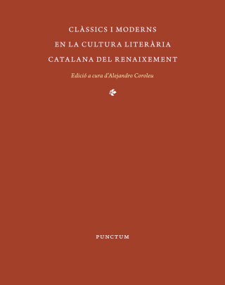 Clàssics i moderns en la cultura literària catalana del renaixement