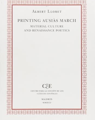 Printing Ausiàs March: Material Culture and Renaissance Poetics